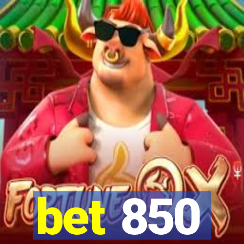 bet 850